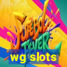 wg slots